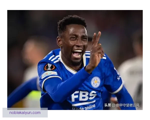 莱斯特城本赛季表现稳健，竞争力持续提升